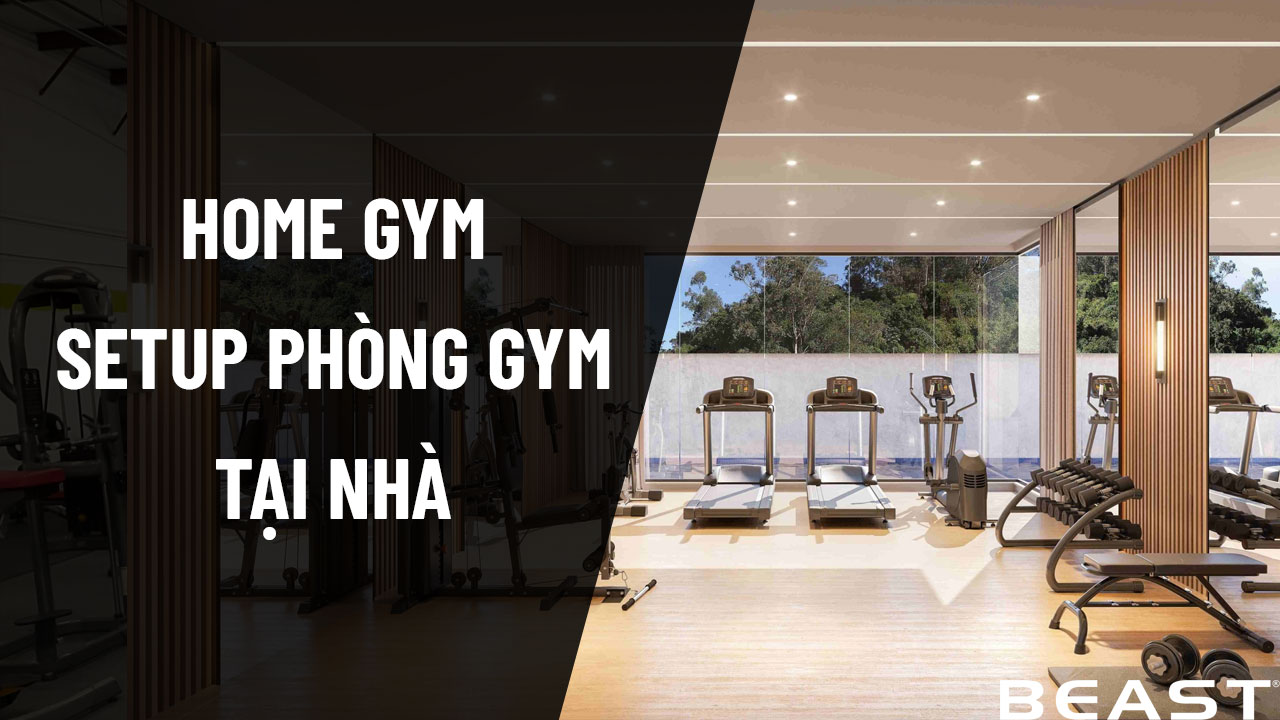 Setup phòng Gym tại nhà