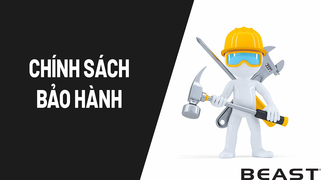 Chính sách bảo hành 1 Chính sách bảo hành của Beast